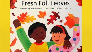 A Read Aloud of "Fresh Fall Leaves" 🍁 by Shari Halpern WITH SOUND EFFECTS - HD