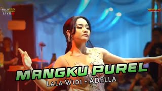 Download lagu MANGKU PUREL - Lala Widi ADELLA mp3