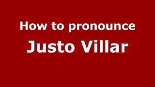 How to pronounce Justo Villar