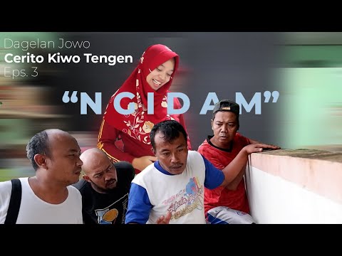 DAGELAN JOWO TERBARU 2021// CERITO KIWO TENGEN EPS.3 // "NGIDAM" //MENGATASI ISTRI NGIDAM