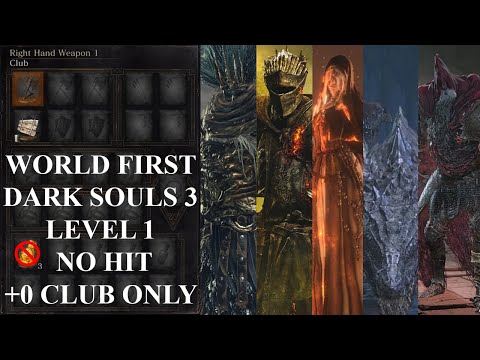 What 10,000 hours of Dark Souls 3 looks like: No-Hit/Lvl1/+0 Starting Weapon Only [WORLD FIRST]