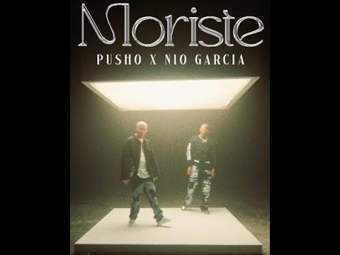 Pusho, Nio Garcia - Moriste (Audio Oficial)