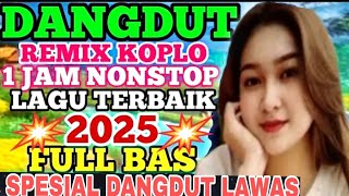 Download lagu SATU JAM NONSTOP,DANGDUT KOPLO REMIX VIRAL TIKTOK mp3