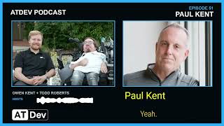 ATDev Podcast Episode 51 - Paul Kent