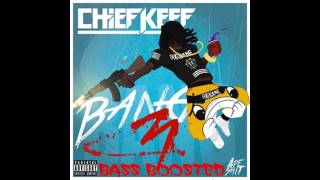 Chief Keef - Hundreds (Bang 3) BASS BOOSTED