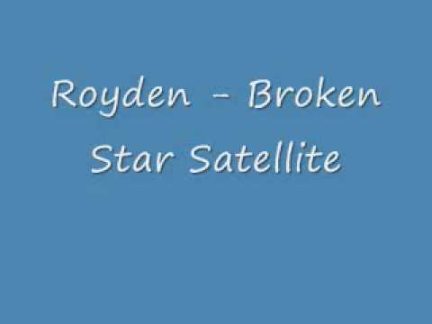 Royden - Broken Star Satellite