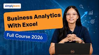 Business Analytics With Excel Full Course 2026 | From Basics to Advanced | Simplilearn
