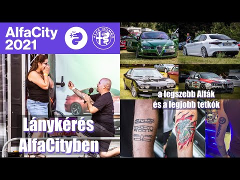 AlfaCity21 - A legszebb Alfák és a legjobb tetkók + lánykérés!