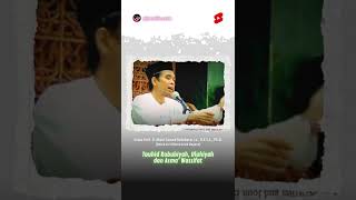 Download lagu Ustaz Abdul Somad About Monotheism Rububiyah Uluhiyah and Asma' wa Sifat mp3