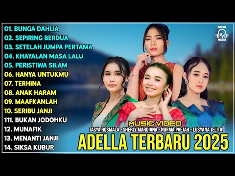 OM ADELLA TERBARU 2025 | TASYA ROSMALA - SHERLY MARDIANA - NURMA PAEJAH - LUSYANA JELITA