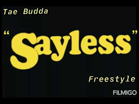 Tae Budda - " Sayless Freestyle " (Audio)