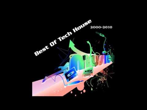 BEST of TECH HOUSE 2000-2010 MIX 2015