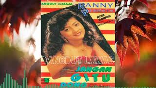 Download lagu Jangan Gitu Dong - Ranny Permata mp3 Download lagu Jangan Gitu Dong - Ranny Permata mp3