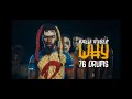 Kalu Vybez Feat 76 Drums Why Official Video