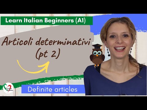 10. Learn Italian Beginners (A1): Definite articles (pt 2)