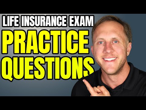 Life Insurance Exam Practice Questions (MUST-KNOW) – Part 8