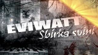 Video EVIWATT -  Sbírka sviní