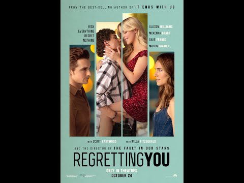 Regretting You Trailer