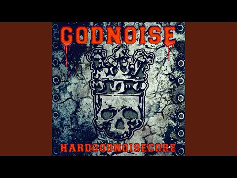 Hardgodnoisecore