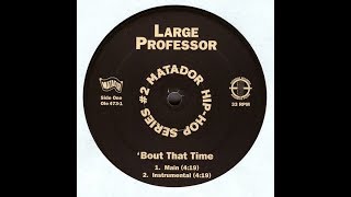 Large Professor - Bout That Time [Instrumental]