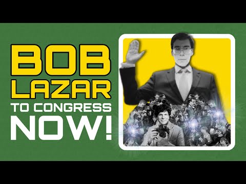 Bob Lazar to Congress!