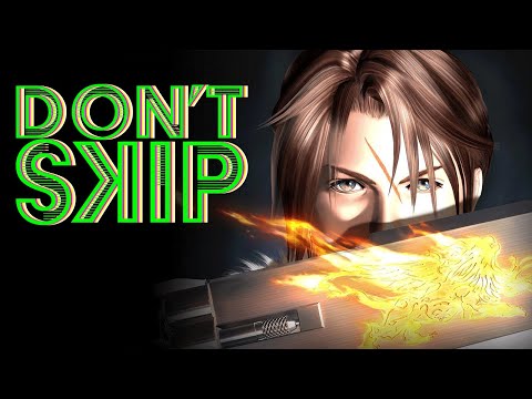 Don't Skip - Final Fantasy VIII Remastered