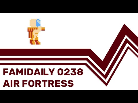 Famidaily - Episode 0238 - Air Fortress (エアー・フォートレス)