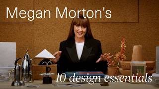 10 Design Essentials with Interior Stylist Megan Morton
