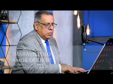 HIMNO 280   MARAVILLOSO AMOR DE DIOS