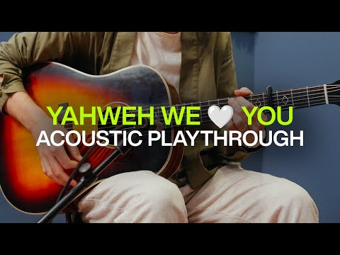 Yaweh We Love You - Elevation Worship