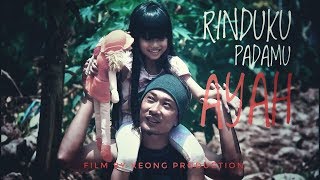 Download lagu RINDUKU PADAMU AYAH || sad story || film pendek sedih tentang ayah mp3