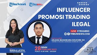 KACAMATA HUKUM: Influencer Promosi Trading Ilegal