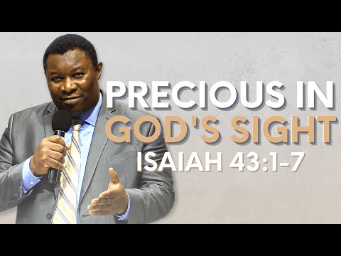 Precious in GOD's Sight | Isaiah 43:1-7 | Pastor Leopole Tandjong