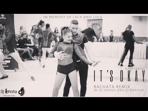 Nightbirde - It's Okay ( Dj SouLBoRiCua - Dj Sisha Bachata  Remix)