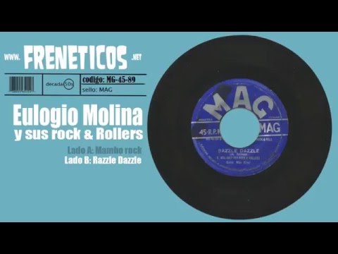 Eulogio Molina y sus rock & rollers - razzle dazzle