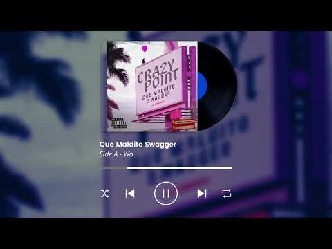 Crazy Point Que Maldito Swagger Mix (Side A)