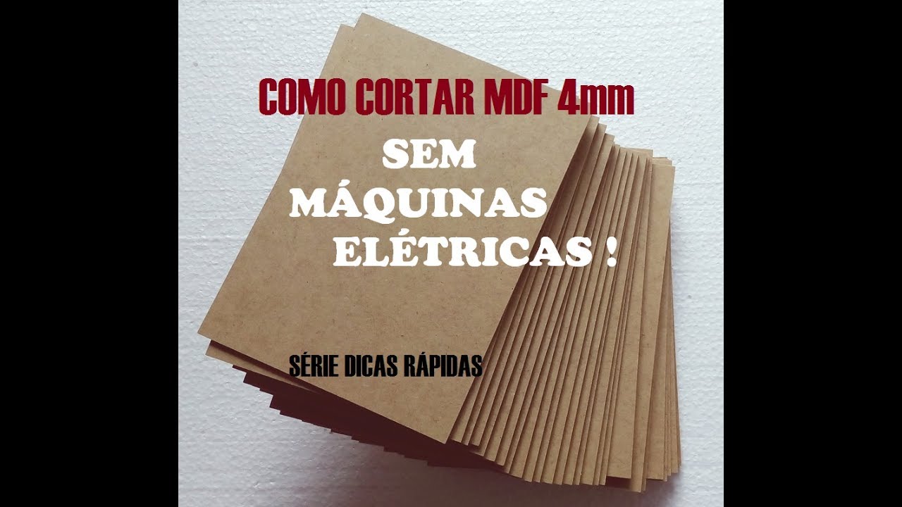 COMO CORTAR MDF ATÉ 4mm SEM MÁQUINAS ELÉTRICAS SÉRIE DICAS RÁPIDAS