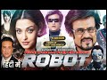 Enthiran Robot Full Movie In Hindi HD Full Action Movie Aishwarya Rai Rajnikanth