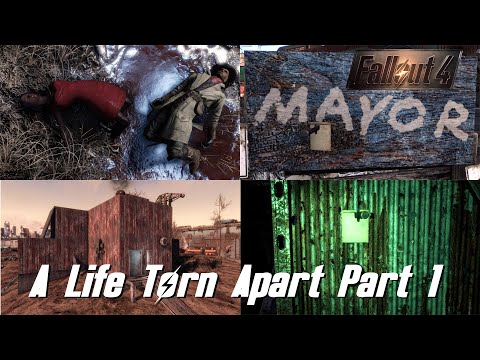 Fallout 4 A life Torn Apart Part 1