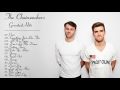 The Chainsmokers The Chainsmokers Greatest Hits LIVE Best Songs Of The Chainsmokers
