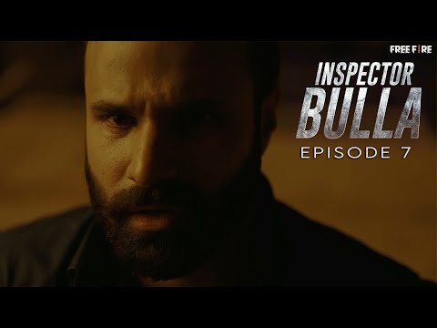 Inspector Bulla  |  Episode 7  |  Rahim Pardesi