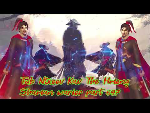 Tub Ntxoov kav The Hmong  warrior legendary  story Part 697 - 3/11/2023