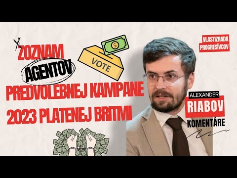 ZOZNAM AGENTOV PREDVOLEBNEJ KAMPANE 2023 PLATENEJ BRITMI 💸