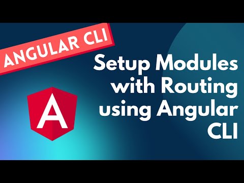 16 Setup Modules With Child Routing In Angular App Using Angular Cli Commands Angular Cli