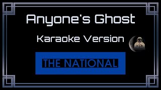 The National - Anyone's Ghost [CC] [Karaoke Instrumental]