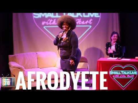 Small Talk Live with Lila Hart - Comedian Afrodyete