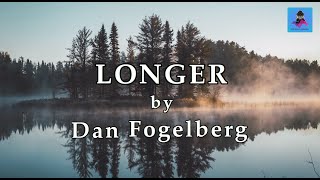 Longer by Dan Fogelberg (Lyrics)