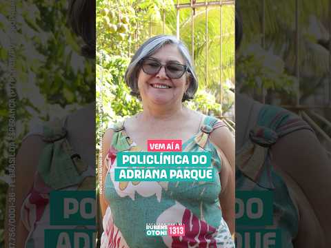 Vem aí policlínica do Adriana Parque em Anápolis