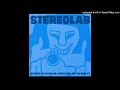 Stereolab - Eloge D'Eros (Semi-instrumental)