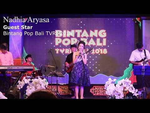 Nadhia Aryasa - Bintang Pop Bali TVRI 2018 (Guest Star)